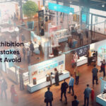 8 Common Exhibition Campaign Mistakes That You Must Avoid